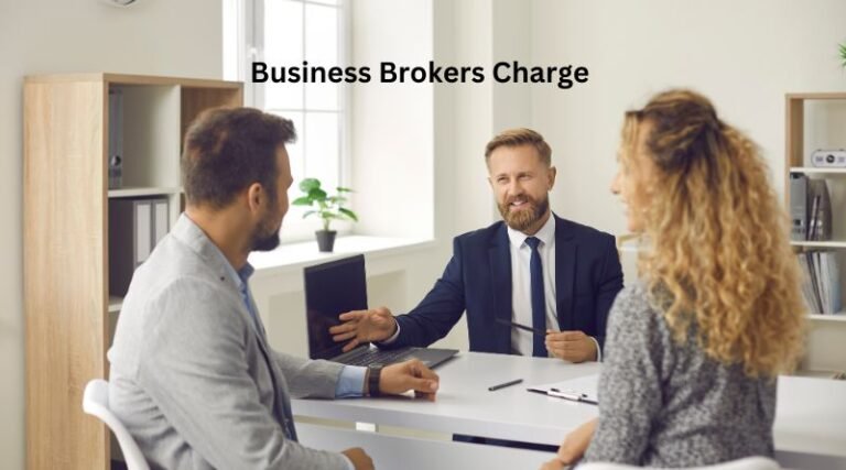 Business Brokers Charge